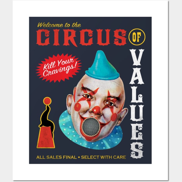 Circus of Values Wall Art by Designwolf